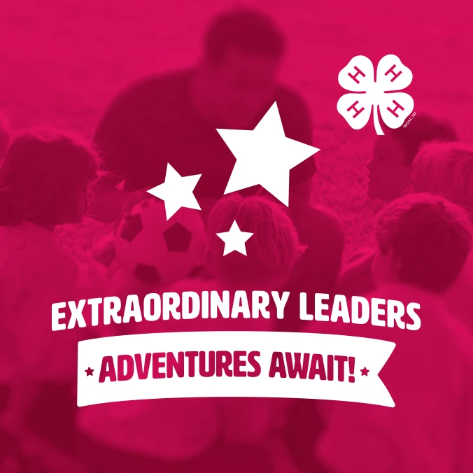 Extraordinary leaders adventures await.
