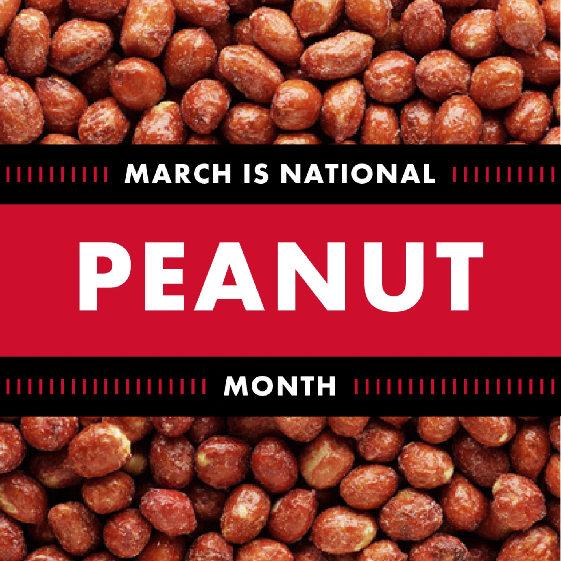 March is national peanut month.