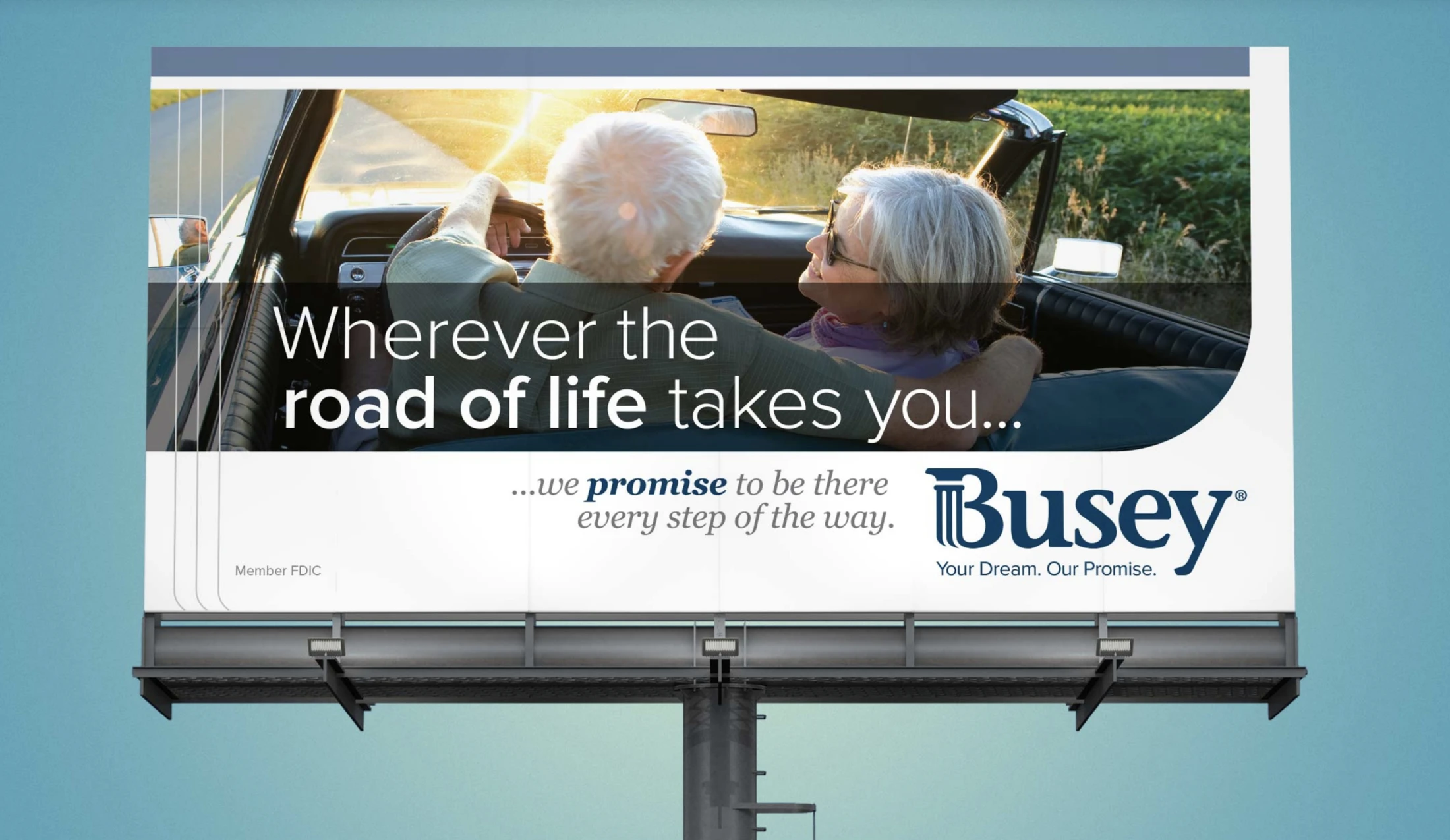 Bussey billboard - wherever the road of life takes you.