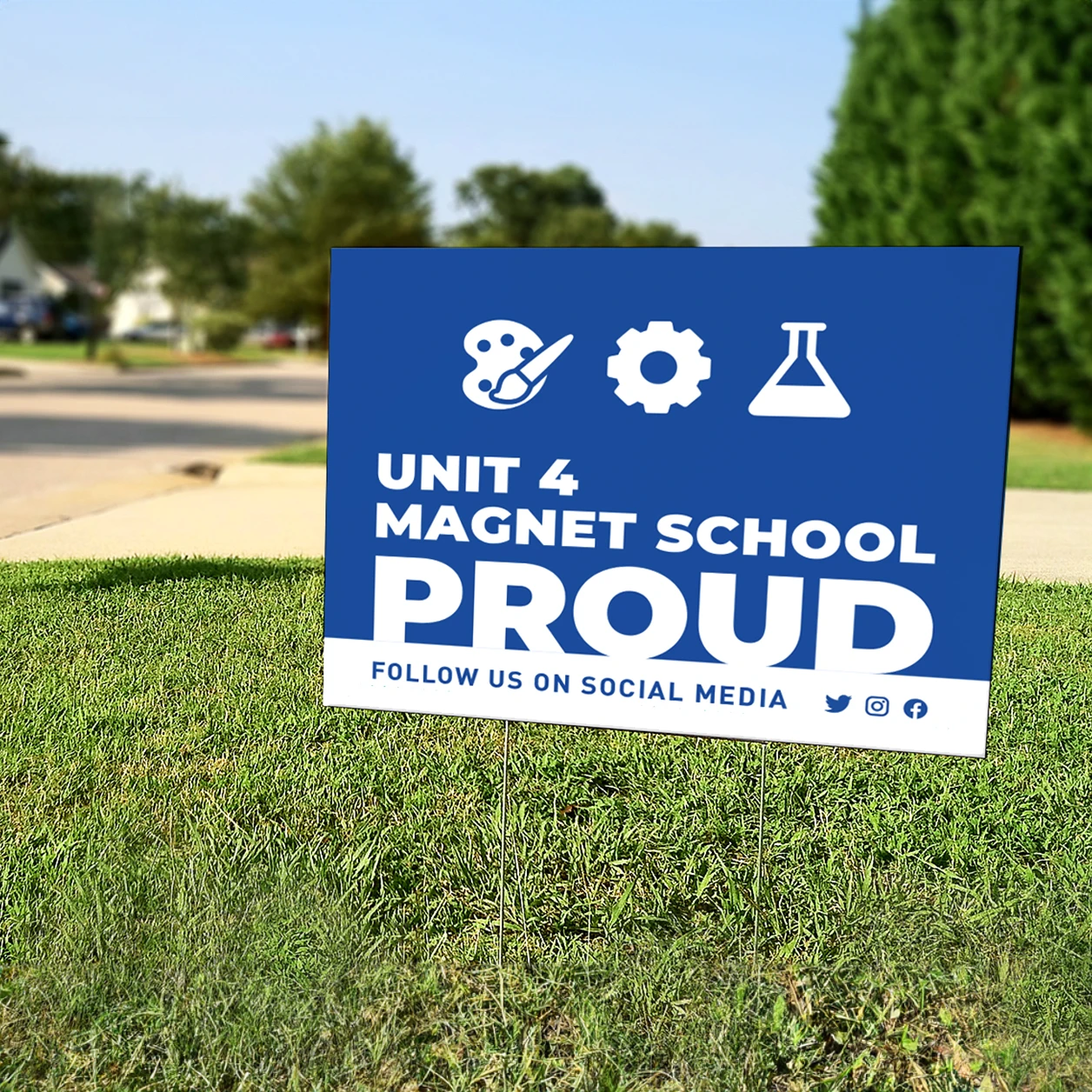 Unit 4 magnet school proud yard sign.